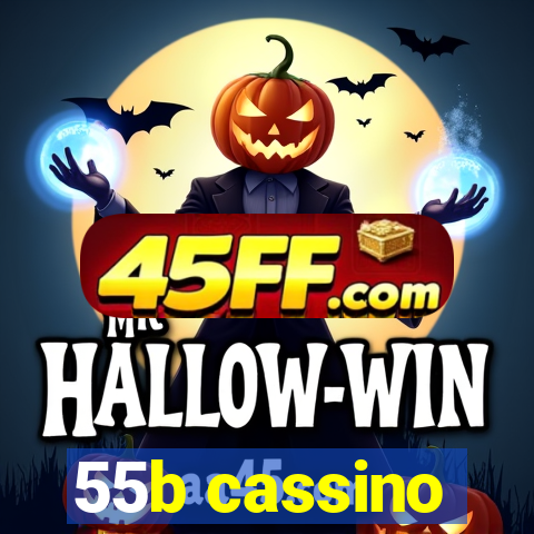 55b cassino